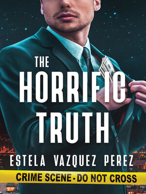 cover image of The Horrific Truth